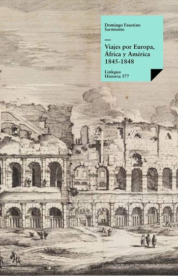 Viajes Por Europa, África Y América 1845-1848