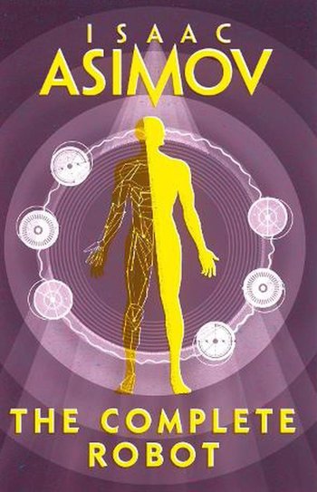 The Complete Robot ISAAC ASIMOV
