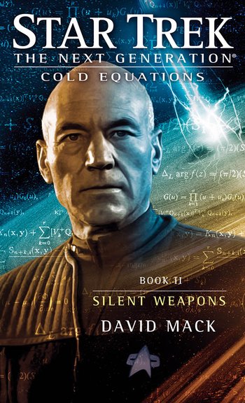 Star Trek - The Next Generation - Cold Equations:  Silent Weapons - Book 2