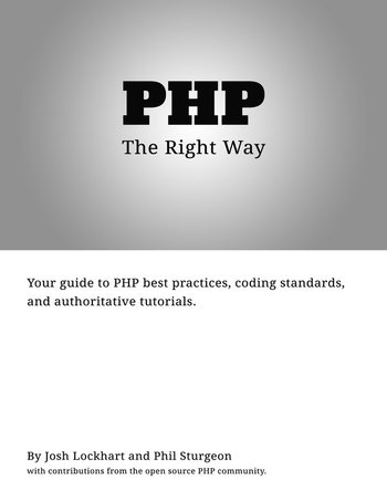 PHP: The “Right” Way