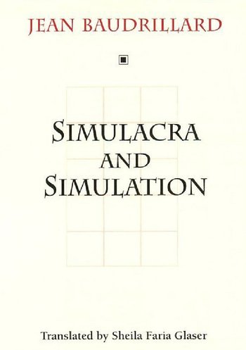 Simulacra and Simulation