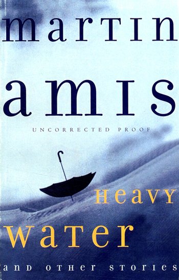 Heavy Water: And Other Stories